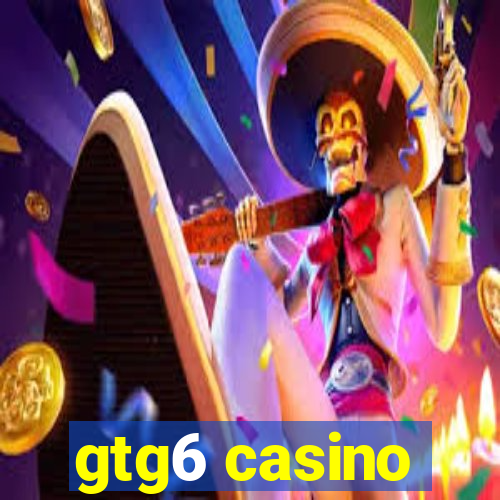 gtg6 casino